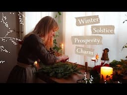 Winter Solstice Prosperity Charm | A Spell for Yule