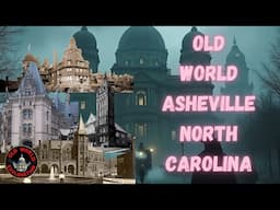 Old World Asheville North Carolina