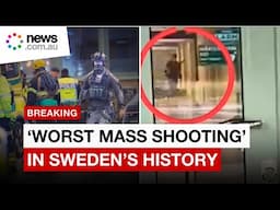 Multiple dead and injured in 'worst mass shooting' in Sweden's history