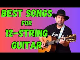 The Best Songs for 12-String Guitar – Featuring Mackenzie & Marr Algonquin