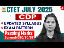 CTET July 2025 | CTET CDP Updated Syllabus,Exam Pattern & Passing Marks | Complete Details