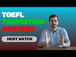 Master TOEFL Writing | Transition Words Made Easy