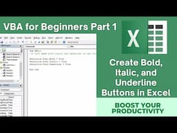 VBA for Beginners: Part 1 – Create Bold, Italic, and Underline Buttons in Excel