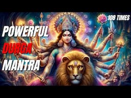 Divine Protection: The Power of Durga Durgati Nashini Mantra | Chanted 108 Times | With Lyric