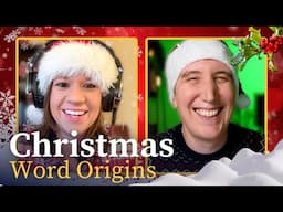 Is he Santa Claus or Father Christmas? | FESTIVE WORD ORIGINS