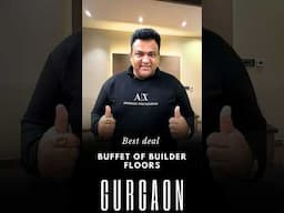 Buffet of Builder Floors in Gurgaon | Luxury Living Awaits