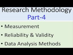 Ch-3 | Research Methodology | Measurement, Reliability & Validity, Data Analysis Methods, Ethics