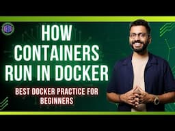 Best Docker Practice for Beginners | How Containers run in Docker with Implementation