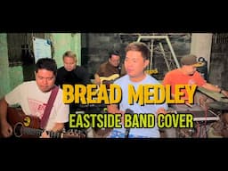 Bread Medley - EastSide Band Cover