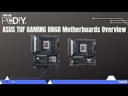 ASUS TUF GAMING B860 Motherboards Overview