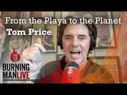 Tom Price – From the Playa to the Planet