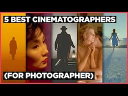 5 Cinematographers to study to be a better Photographer