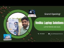 SHOP OPENING  VEDIKA LAPTOP SOLUTIONS