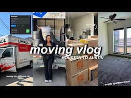 MOVING FROM HOUSTON TO AUSTIN VLOG PT.1 | pack with me, chit chat, empty apartment tour, & more