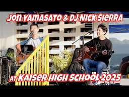 Jon Yamasato & Dj Nick Sierra at Kaiser High School | Hawaii Music February 1, 2025