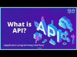 What is API? | Explained | Hindi