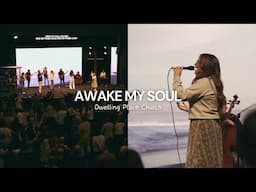 Awake My Soul  - Ashley Stringer (Dwelling Place Church)