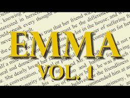 Emma Volume 1 of 3 by Jane Austen Full Audiobook Unabridged Readable Text | Story Classics