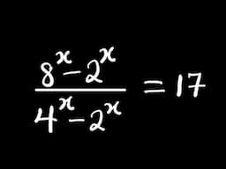 Beautiful exponential equation | [(8ˣ-2ˣ)/(4ˣ-2ˣ)]=17