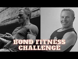 The Bond Fitness Challenge- Birthday Edition!