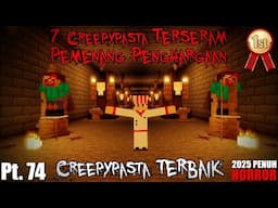 7 Creepypasta PALING SERAM PEMENANG PENGHARGAAN Creepypasta TERBAIK di Minecraft yg PENUH HORROR!!