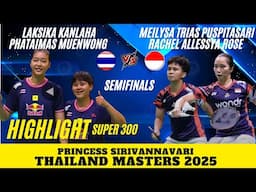 PUSPITASARI/ROSE (INA) vs KANLAHA/MUENWONG (THA) | SF Thailand Masters 2025