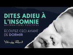 Écoutez ceci avant de DORMIR et dites ADIEU à l'INSOMNIE