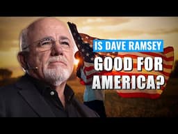 Is America WORSE Off Because of Dave Ramsey?