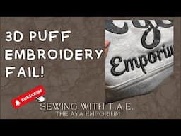 3D PUFF EMBROIDERY FAIL! DOs and DO NOT