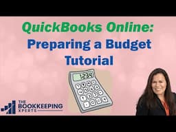 Preparing a Budget in QuickBooks Online Tutorial