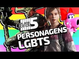 Level 5 - Personagens LGBTs dos games