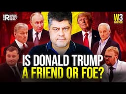 Is Donald Trump Russia's Friend Or Foe? | Week 3 Of Crazy Russian News In Review