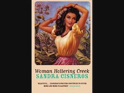 Woman Hollering Creek Part 9 “My Tocaya” Sandra Cisneros