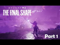 Destiny 2 - The Final Shape Solo Legendary Campaign Part 1 - "Transmigration"