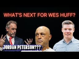 Jordan Peterson Vs. Wes Huff - What's Next for Wes?