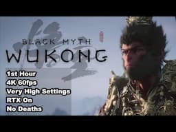 Black Myth: Wukong - 1st Hour - 4K-60fps - RTX On - No Deaths - 4070 12gb Showcase