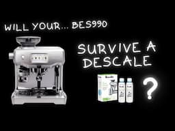 Will Your Breville Oracle Touch (BES990) Survive a Descale?