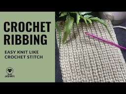 Crochet Ribbing - knit like crochet stitch