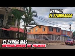 EL SEMBRADOR el Barrio más INFRAVALORADO de Palmira Valle nadie quería vivir aquí y ahora si