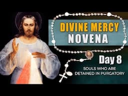 Divine Mercy Novena & Chaplet – Day 8