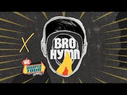 25 Years of Warped Tour | EP 22: Bro Hymn