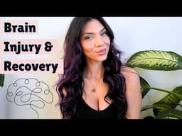 Life With A Brain Injury & Recovery