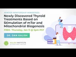 Newly Discovered Thyroid Treatments Based on Stimulation of mTor and Mitochondrial Biogenesis