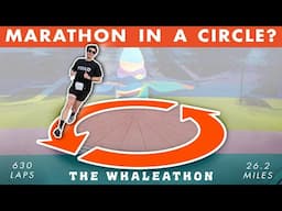 RUNNING A MARATHON IN A CIRCLE? 🏃⭕️  The Whaleathon Documentary