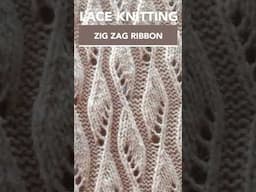 Zig Zag Ribbon Lace #Knitting