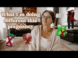 Thing's I'm Doing Differently + Saying No to This Pregnancy... Baby Number 4