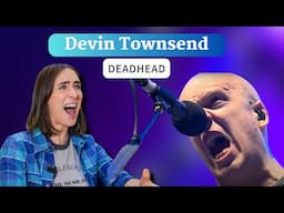 Vocal Coach/Opera Singer REACTION to Devin Townsend "Deadhead"