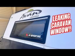 Leaking Caravan Window! Finding and Fixing before Water Damage sets in!