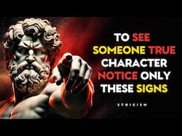 How To Instantly See Someone’s True Character: Just Look for These Signs - Stoic Philosophy