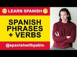 Spanish Phrases and Verbs (Castilian Spanish/English). Learn Spanish With Pablo @spanishwithpablo